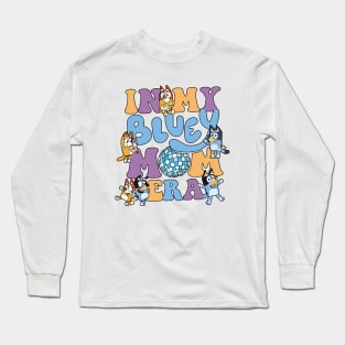 In my Bluey Mom Era Mugs Long Sleeve T-Shirt